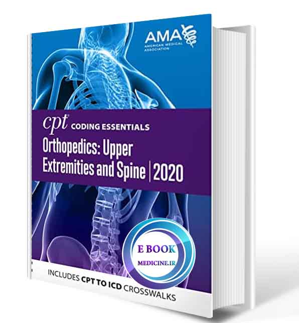 دانلود کتابCPT Coding Essentials for Orthopedics: Upper Extremities and Spine 2020 1st  2020 ( PDF)